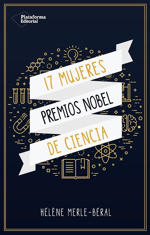 17 MUJERES PREMIOS NOBEL DE CIENCIAS | 9788417114695 | MERLE-BERAL, HELENE