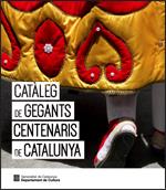 CATALEG DE GEGANTS CENTENARIS DE CATALUNYA | 9788439393832 | GENERALITAT DE CATALUNYA