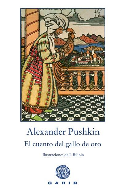 CUENTO DEL GALLO DE ORO, EL | 9788496974111 | PUSHKIN, ALEXANDER