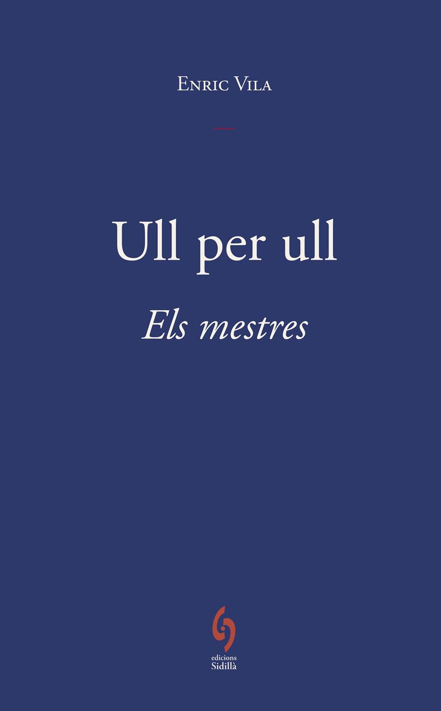 ULL PER ULL I. ELS MESTRES | 9791399141665 | VILA, ENRIC