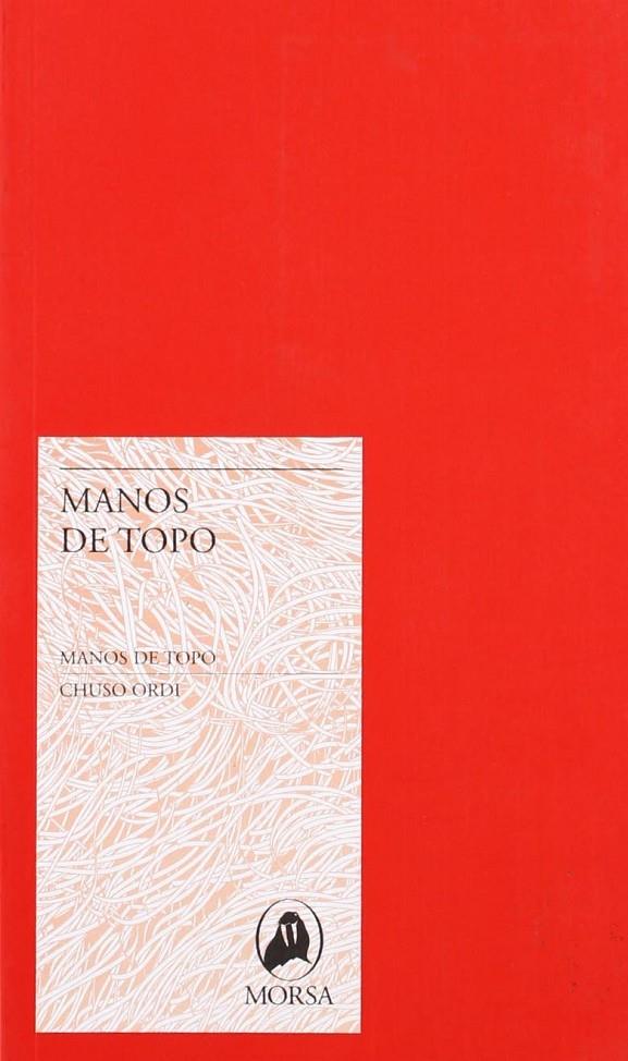MANOS DE TOPO | 9788461267804 | BLANCA PADRON, MIGUEL ANGEL [ET. AL.]