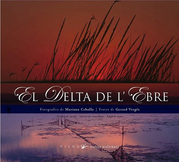DELTA DE L'EBRE, EL. (CAT/CAST/ING) | 9788483302941 | VERGES,G; CEBOLLA, M.