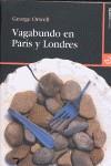 VAGABUNDO EN PARIS Y LONDRES | 9788496675599 | ORWELL, GEORGE