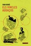 VINCLES AUDAÇOS, ELS  | 9788419719072 | MIRÓ, IVAN