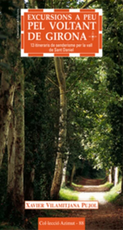 EXCURSIONS A PEU PEL VOLTANT DE GIRONA | 9788497912464 | VILAMITJANA PUJOL, XAVIER