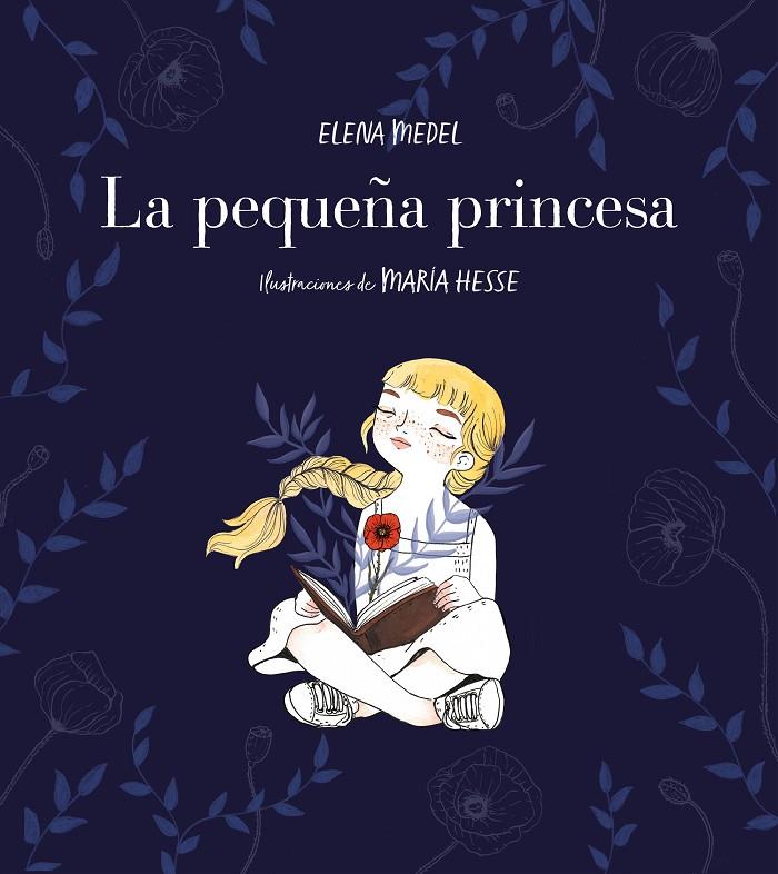 PEQUEÑA PRINCESA, LA  | 9788417460570 | MEDEL, ELENA; HESSE, MARÍA (IL.)