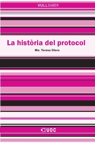 HISTORIA DEL PROTOCOL, LA | 9788497888264 | OTERO ALVARADO, MARIA TERESA