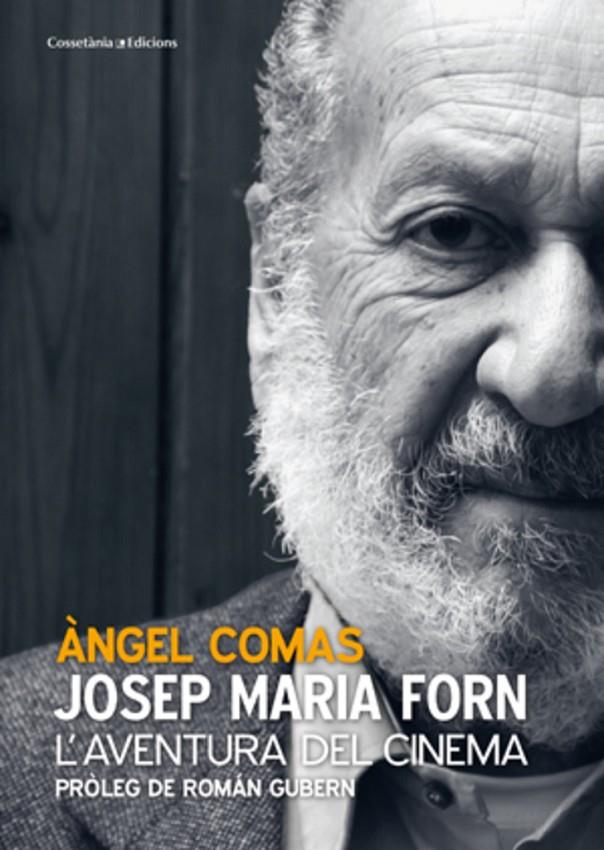JOSEP MARIA FORN. L'AVENTURA DEL CINEMA | 9788415456117 | COMAS, ANGEL