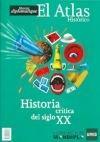 ATLAS HISTORICO, EL: HISTORIA CRITICA DEL SIGLO XX | 9788495798176 | VVAA