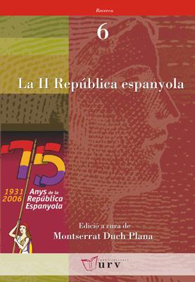 II REPUBLICA ESPANYOLA, LA | 9788484241010 | DUCH PLANA, MONTSERRAT (ED)