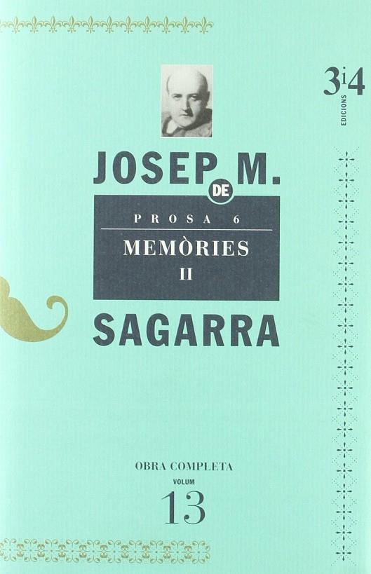 SAGARRA OC VOL.13: MEMORIES II (PROSA 6) | 9788475026954 | SAGARRA, JOSEP M. DE