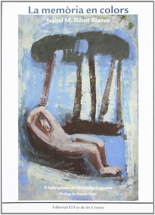 MEMORIA EM COLORS, LA | 9788493467272 | RIBOT BLANES, ISABEL M.