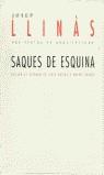 SAQUES DE ESQUINA | 9788481914658 | LLINAS, JOSEP (1945- )