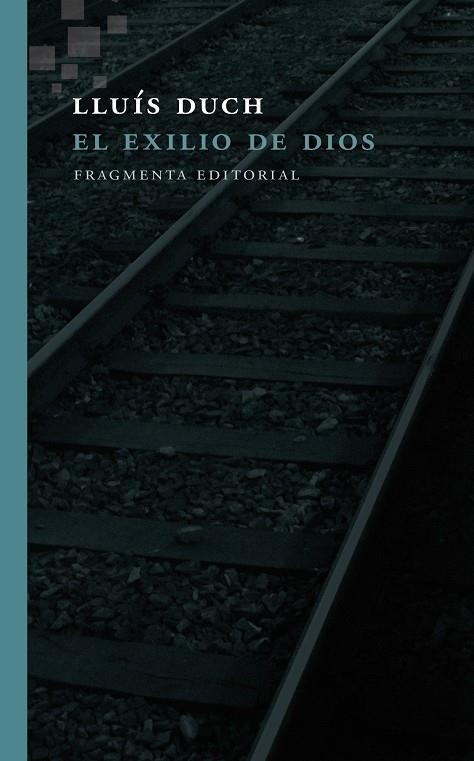 EXILIO DE DIOS, EL | 9788415518716 | DUCH, LLUIS