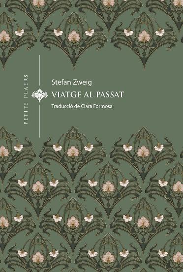 VIATGE AL PASSAT (CAT) | 9788419474834 | ZWEIG, STEFAN