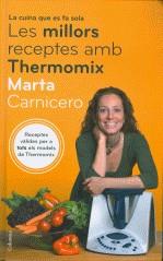 MILLORS RECEPTES AMB THERMOMIX, LES | 9788466408646 | CARNICERO, MARTA