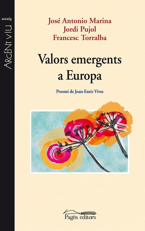 VALORS EMERGENTS A EUROPA | 9788497797771 | MARINA, JOSE ANTONIO - PUJOL, JORDI - TORRALBA, FR