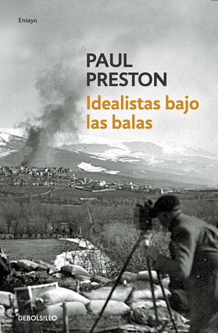 IDEALISTAS BAJO LAS BALAS | 9788483467862 | PRESTON, PAUL