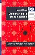 DICCIONARI DE LA CUINA CATALANA | 9788429751215 | RIERA, IGNASI