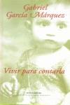 VIVIR PARA CONTARLA | 9788439709497 | GARCIA MARQUEZ, GABRIEL