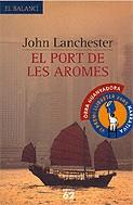 PORT DE LES AROMES, EL | 9788429753097 | LANCHESTER, JOHN