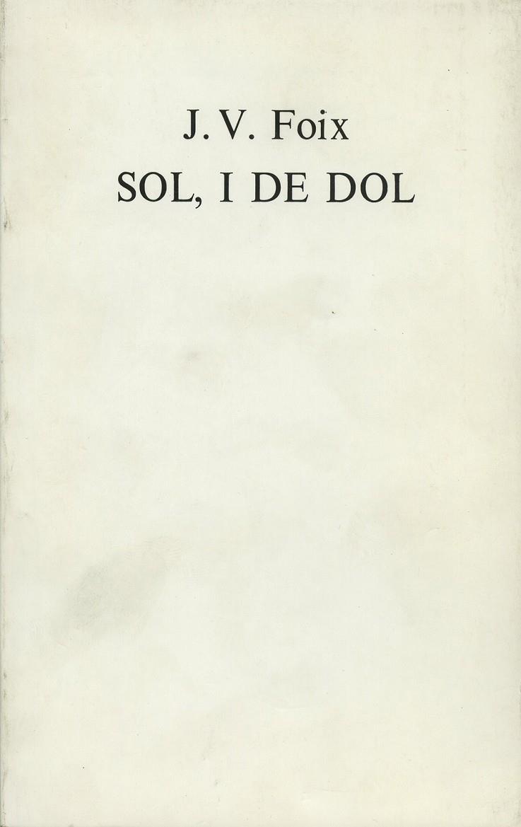 SOL, I DE DOL | 9788485704606 | FOIX, J. V.