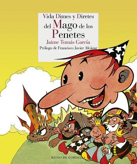 VIDA, DIMES Y DIRETES DEL MAGO DE LOS PENETES | 9788415973911 | TOMÁS GARCÍA, JAIME