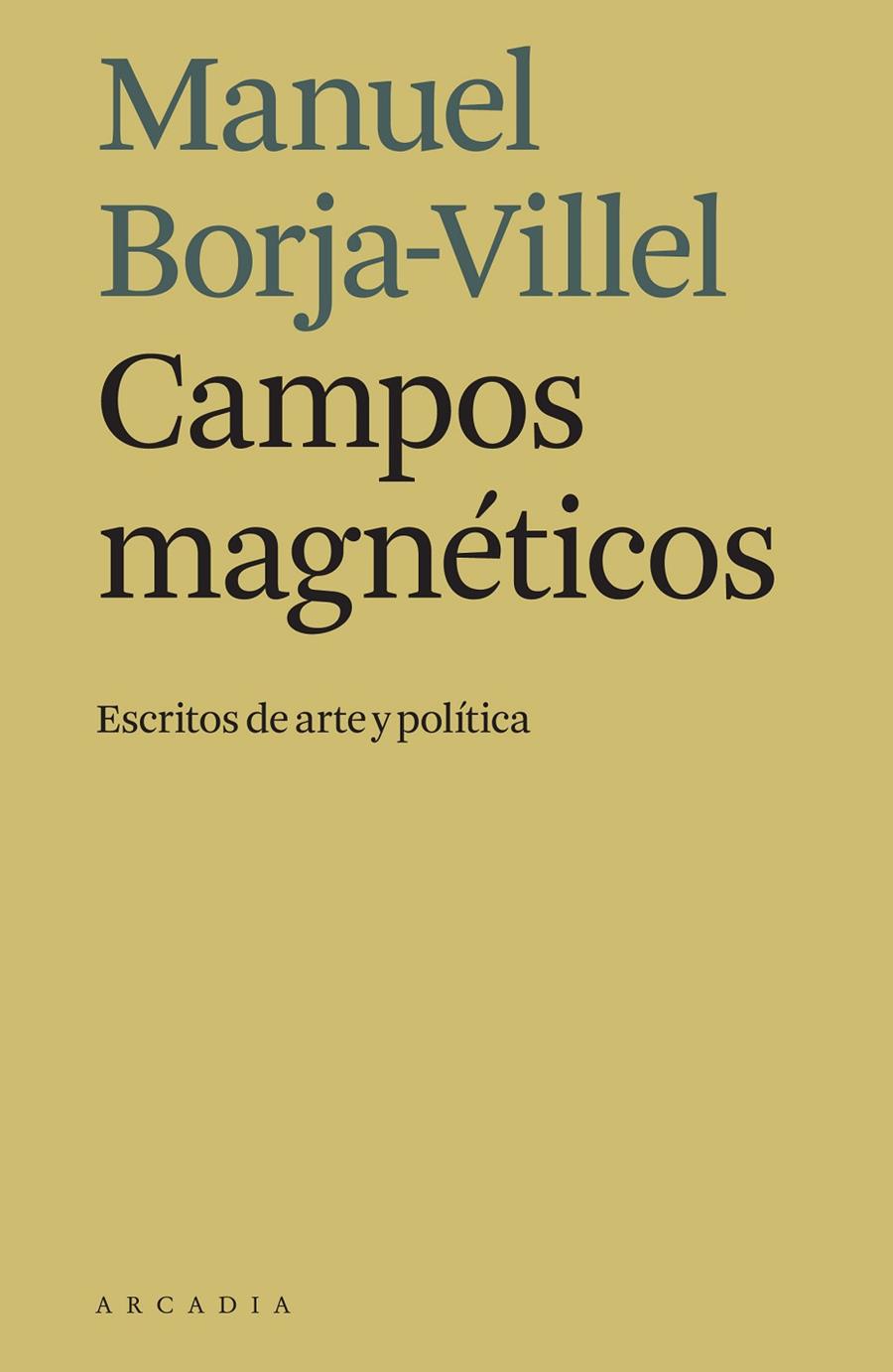 CAMPOS MAGNETICOS | 9788494992445 | BORJA-VILLEL, MANUEL