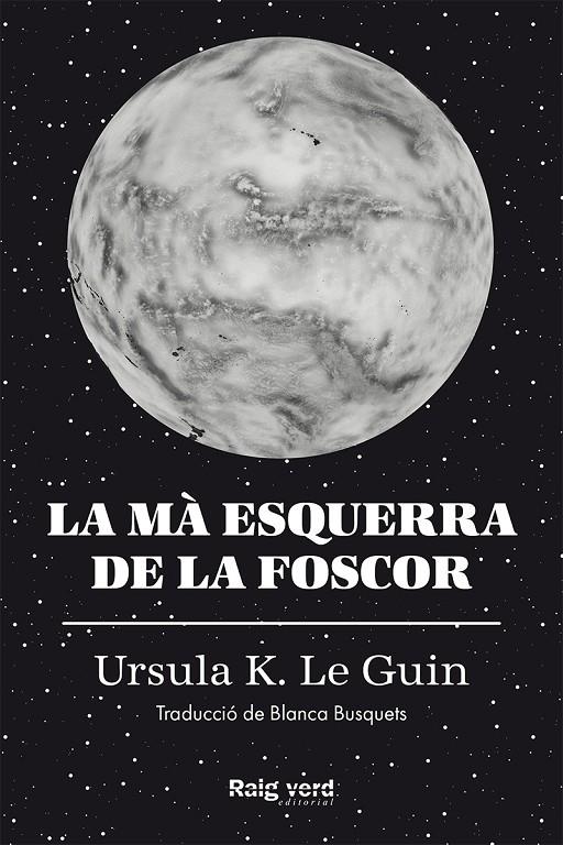 MA ESQUERRA DE LA FOSCOR, LA | 9788417925048 | GUIN, URSULA K. LE 