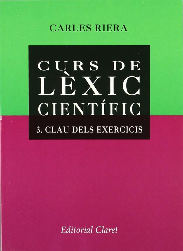 CURS DE LEXIC CIENTIFIC 3. CLAU DELS EXERCICIS | 9788482972596 | RIERA, CARLES