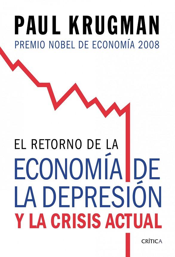 RETORNO DE LA ECONOMIA DE LA DEPRESION Y LA CRISIS ACTUAL, E | 9788474238570 | KRUGMAN, PAUL
