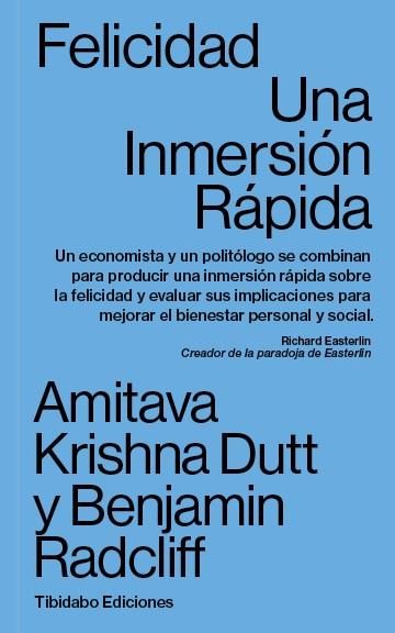 FELICIDAD. UNA INMERSION RAPIDA | 9788491178613 | DUTT, AMITAVA KRISHNA; RADCLIFF, BENJAMIN