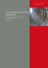 CONSTRUCTORES ROMANOS, LOS. UN ESTUDIO SOBRE EL PROCESO ARQU | 9788446022961 | TAYLOR, RABUN