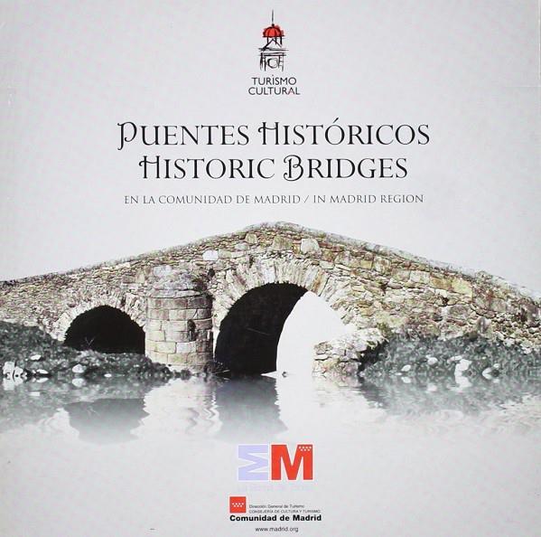 PUENTES HISTORICOS EN LA COMUNIDAD DE MADRID | 9788445134313 | AAVV