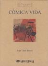 COMICA VIDA | 9788492839360 | BOZZO, JOAN LLUIS