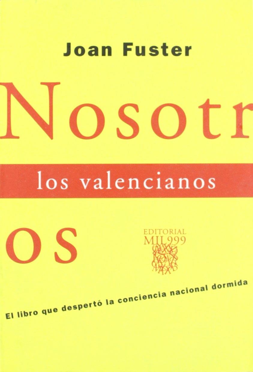 NOSOTROS LOS VALENCIANOS | 9788460574279 | FUSTER, JOAN