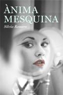 ANIMA MESQUINA | 9788466407397 | ROMERO OLEA, SILVIA (1962- )