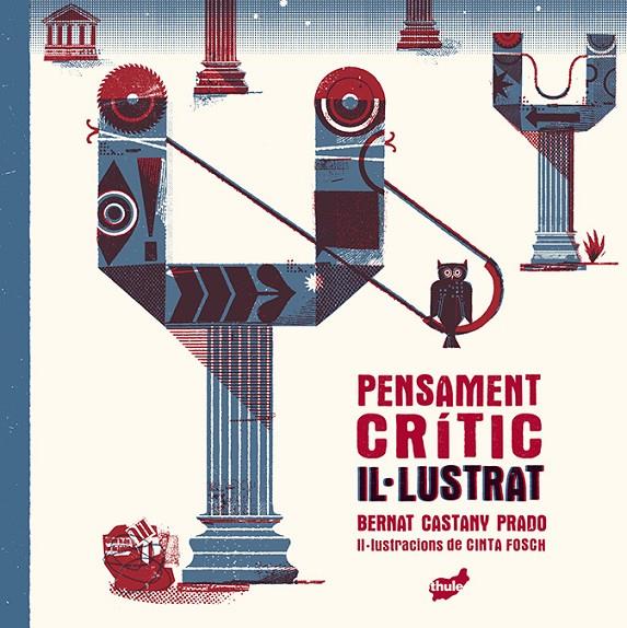 PENSAMENT CRÍTIC IL·LUSTRAT | 9788418702419 | CASTANY PRADO, BERNAT / FOSCH, CINTA