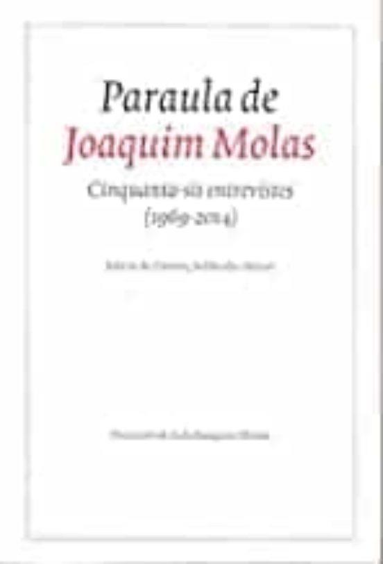 PARAULA DE JOAQUIM MOLAS | 9788412330335 | SOLDEVILA I BALART, LLORENÇ (ED.)