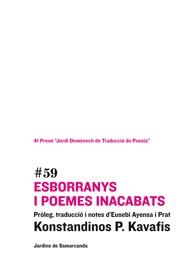 ESBORRANYS I POEMES INACABATS (BILING: GREC/CAT) | 9788497663977 | KAVAFIS