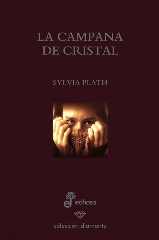 CAMPANA DE CRISTAL, LA | 9788435034852 | PLATH, SYLVIA