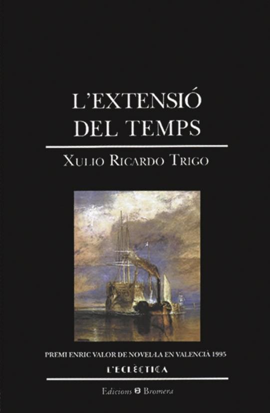 EXTENSIO DEL TEMPS, L' | 9788476602768 | TRIGO, XULIO RICARDO