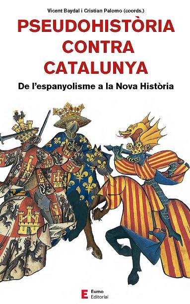 PSEUDOHISTORIA CONTRA CATALUNYA | 9788497666893 | BAYDAL, VICENT; PALOMO, CRISTIAN (COORD.)