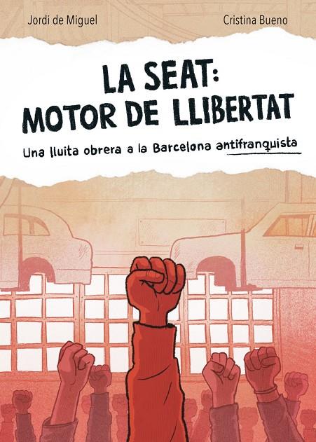 SEAT: MOTOR DE LLIBERTAT, LA | 9788491566519 | MIGUEL, JORDI DE / BUENO, CRISTINA