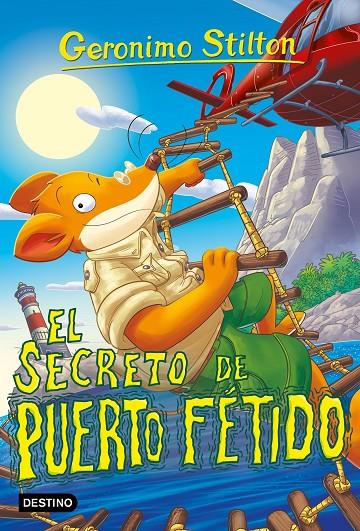 SECRETO DE PUERTO FÉTIDO, EL (GERONIMO STILTON) (CAST) | 9788408302711 | STILTON, GERONIMO