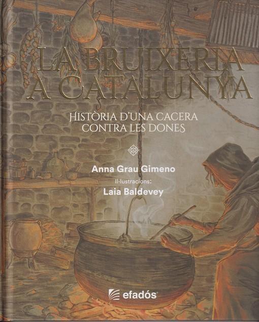 BRUIXERIA A CATALUNYA, LA | 9791387658212 | GRAU GIMENO, ANNA / BALDEVEY, LAIA (IL·L.)