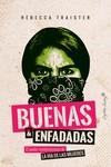BUENAS & ENFADADAS | 9788494966767 | TRAISTER, REBECCA