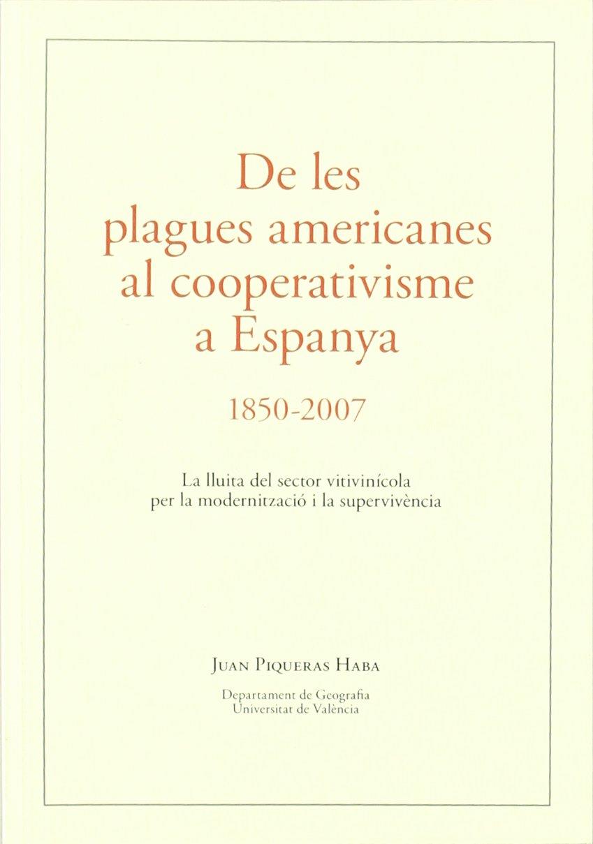DE LES PLAGUES AMERICANES AL COOPERATIVISME A ESPANYA | 9788496995413 | PIQUERAS HABA, JUAN