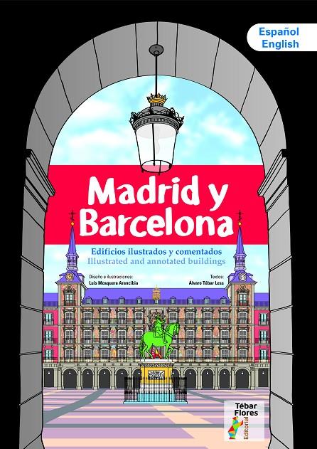 MADRID Y BARCELONA | 9788473608541 | TÉBAR, ÁLVARO