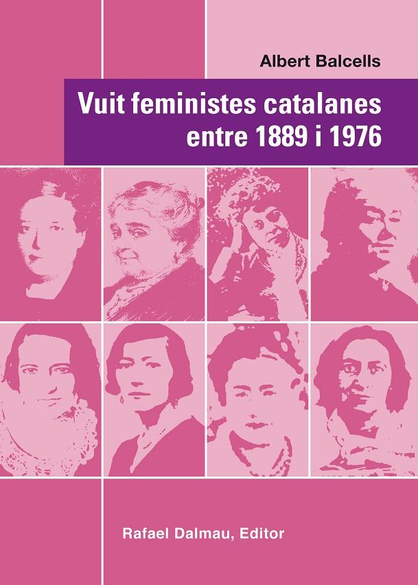VUIT FEMINISTES CATALANES ENTRE 1889-1976 | 9788423208067 | BALCELLS, ALBERT